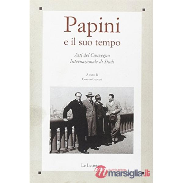 Papini e il suo tempo