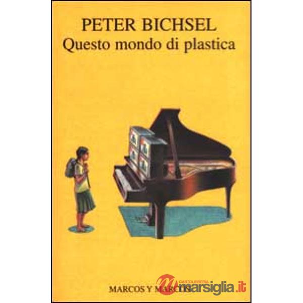 Questo mondo di plastica