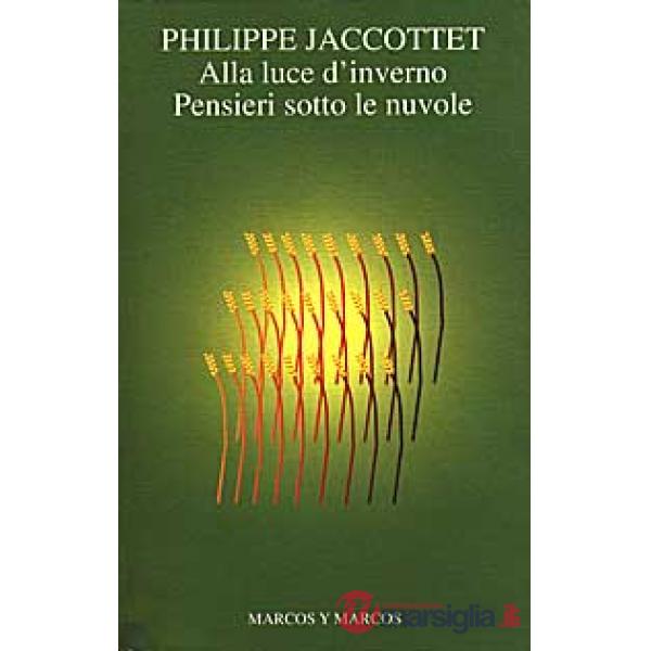 Alla luce d'inverno. Pensieri sotto le nuvole