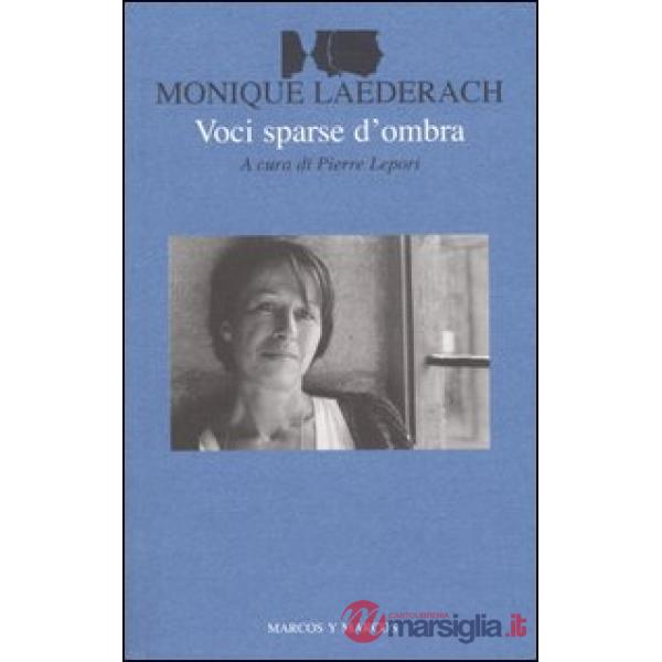 Voci sparse d'ombra. Testo francese a fronte