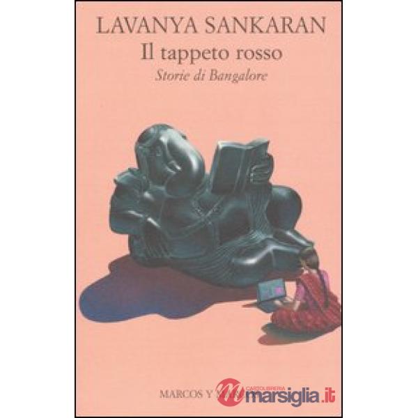 Tappeto rosso. Storie di Bangalore (Il)