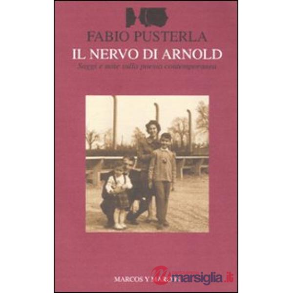 Nervo di Arnold. Saggi e note sulla poesia contemporanea (Il)