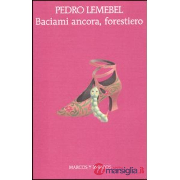 Baciami ancora, forestiero