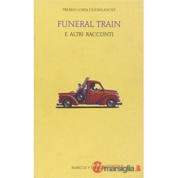 Funeral train e altri racconti
