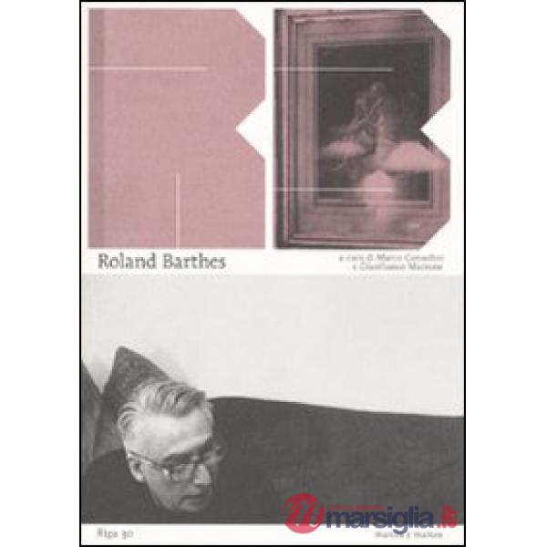 Roland Barthes. L'immagine, il visibile