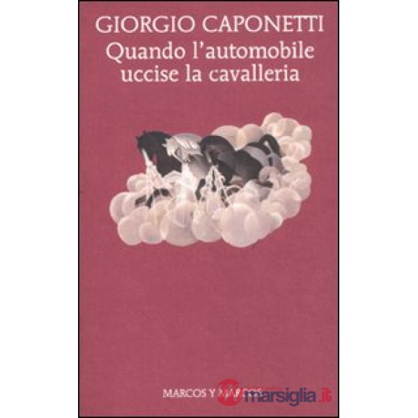 Quando l'automobile uccise la cavalleria