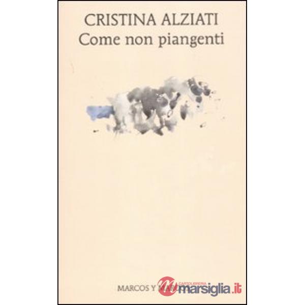 Come non piangenti