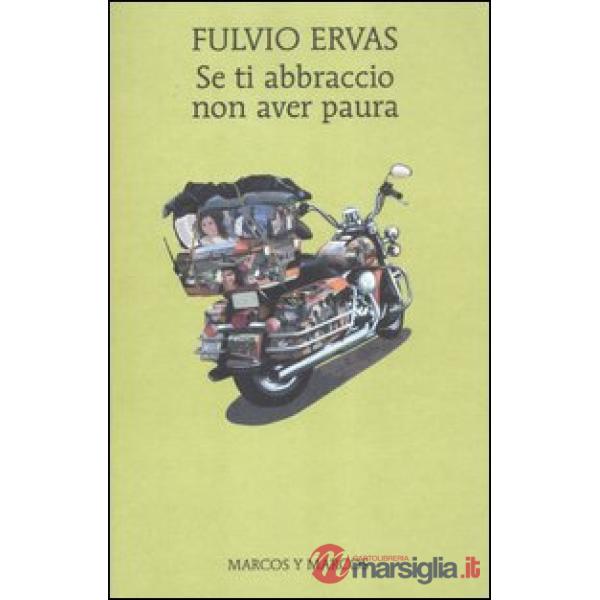 Se ti abbraccio non aver paura
