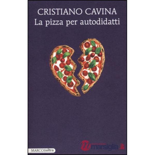 Pizza per autodidatti (La)