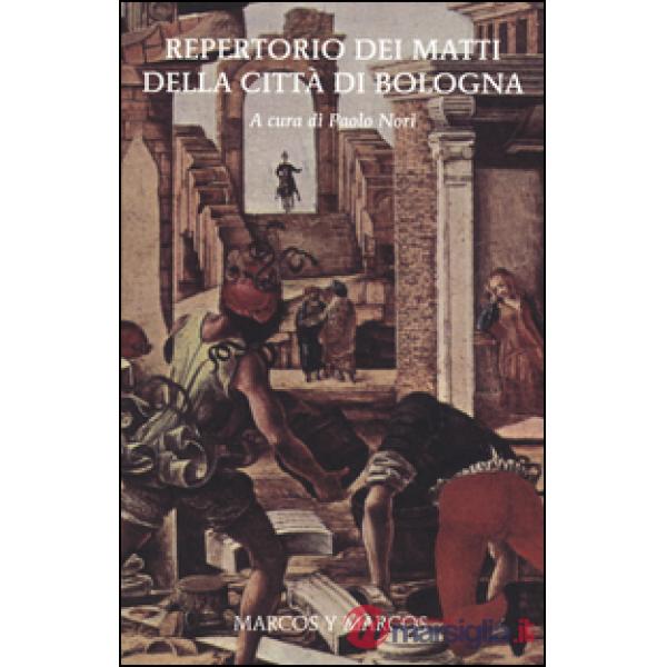Repertorio dei matti della città di Bologna