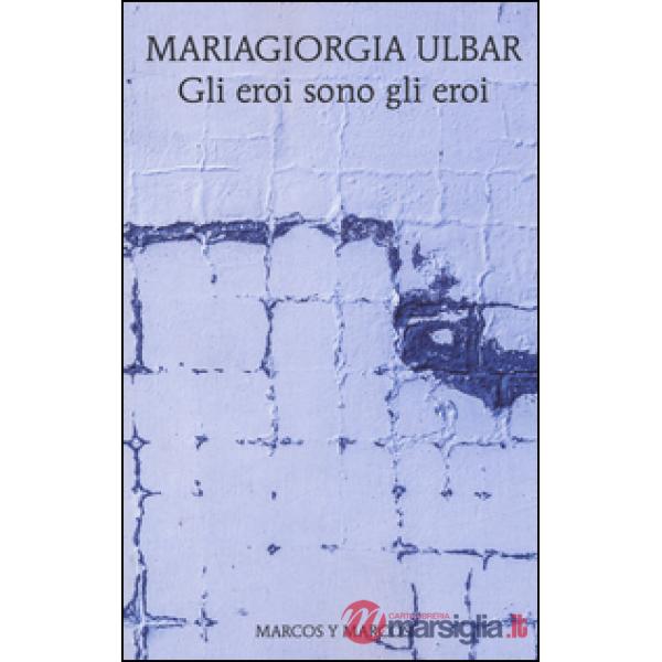 Eroi sono gli eroi (Gli)