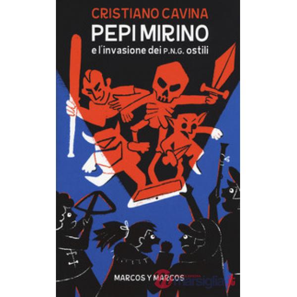 Pepi Mirino e l'invasione dei P.N.G. ostili