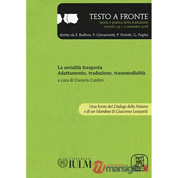 Testo a fronte. Vol. 59: La serialità trasposta. Adattamento, traduzione e transmedialità