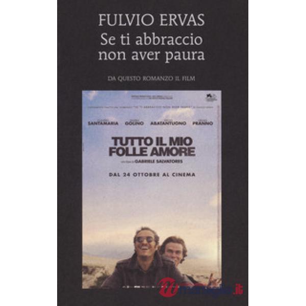 Se ti abbraccio non aver paura