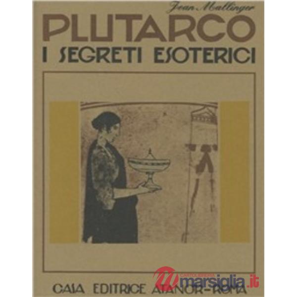 Segreti esoterici di Plutarco (I)