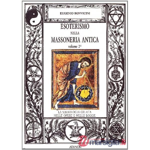 Esoterismo nella massoneria antica (2). La simbologia celata nelle opere e nelle logge