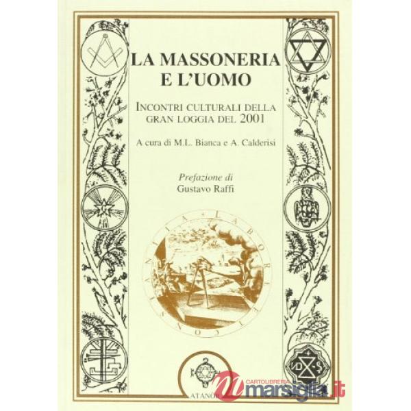 Massoneria e l'uomo (La)