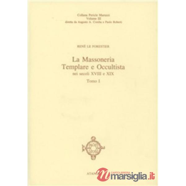 Massoneria templare e occultista. Gli ultimi templari