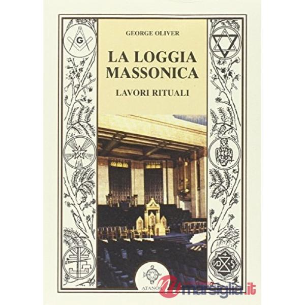 Loggia massonica. Lavori rituali (La)