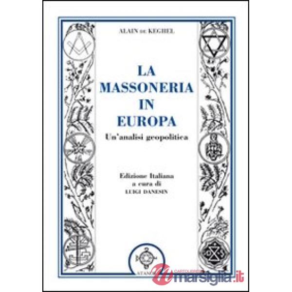 Massoneria in Europa. Un'analisi geopolitica (La)