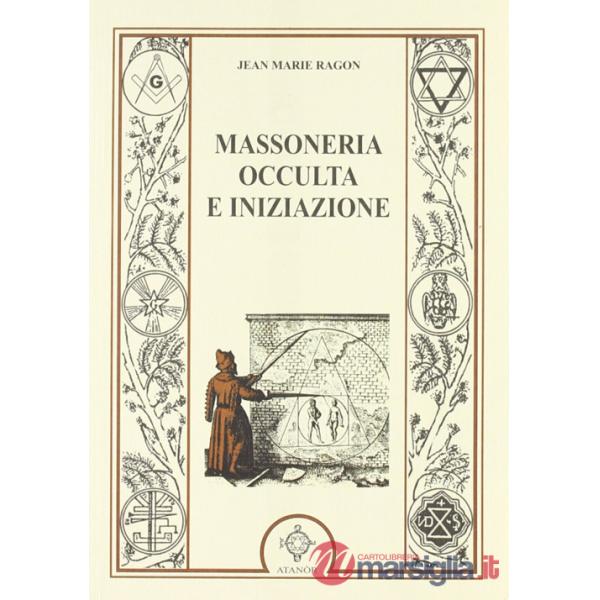 Massoneria occulta e iniziazione