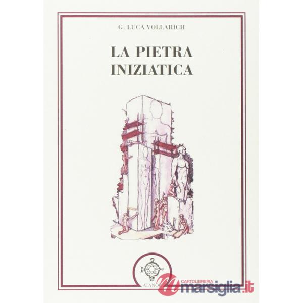 Pietra iniziatica (La)