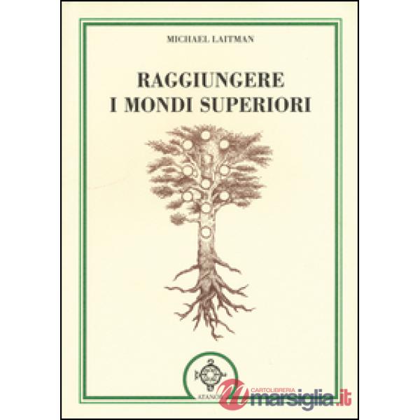 Raggiungere i mondi superiori