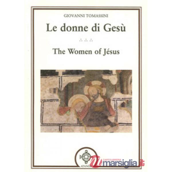 Donne di Gesù. Testo inglese a fronte (Le)