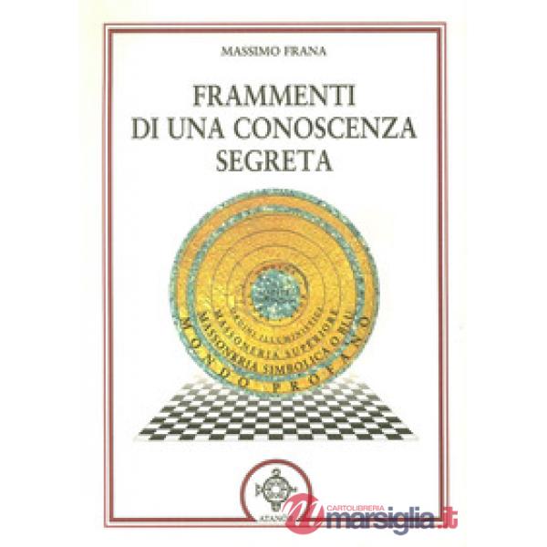 Frammenti di una conoscenza segreta
