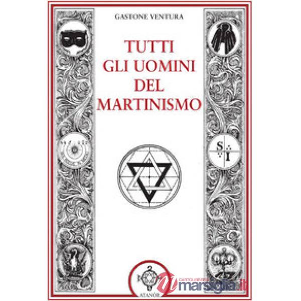 Tutti gli uomini del martinismo