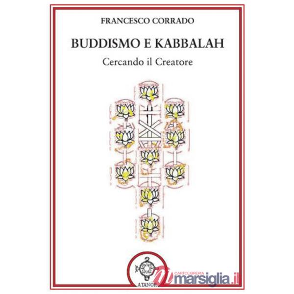 Buddismo e Kabbalah. Cercando il creatore