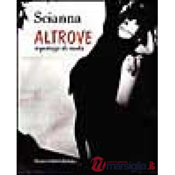 Altrove. Reportage di moda. Ediz. illustrata