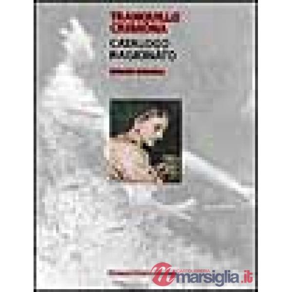 Tranquillo Cremona. Catalogo ragionato. Ediz. illustrata