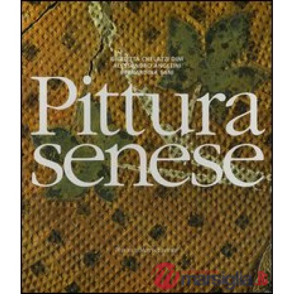 Pittura senese. Ediz. illustrata