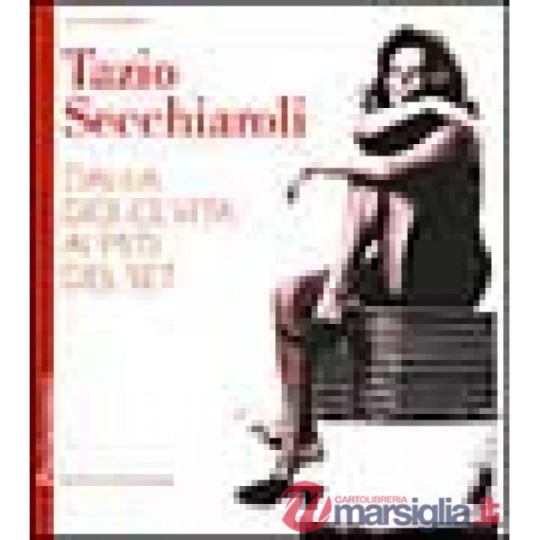 Tazio Secchiaroli. Dalla Dolce vita ai miti del set. Ediz. illustrata