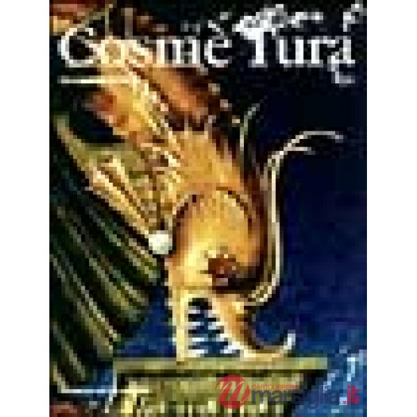 Cosmé Tura. Ediz. illustrata