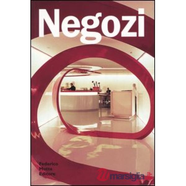 Negozi. Ediz. illustrata
