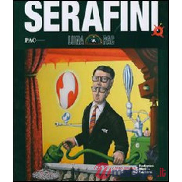 Luna-PAC Serafini. Una mostra ontologica. Catalogo della mostra (Milano, 11 magg