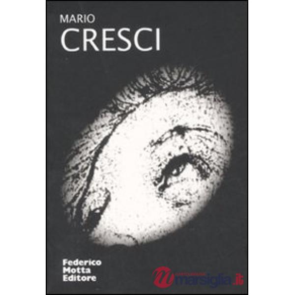 Mario Cresci. Ediz. illustrata