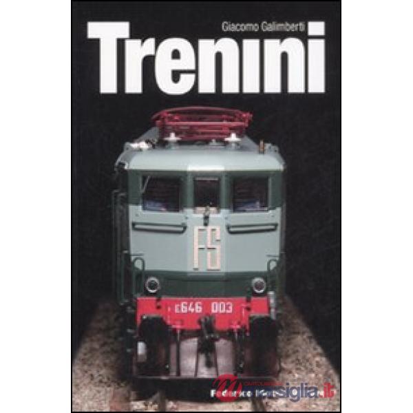 Trenini. Ediz. illustrata