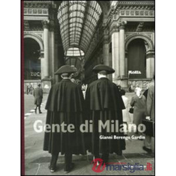 Gente di Milano. Ediz. illustrata