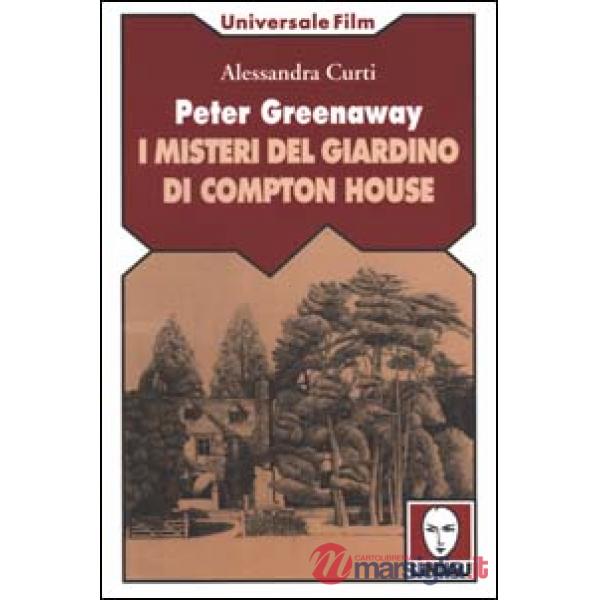 Peter Greenaway. I misteri del giardino di Compton House