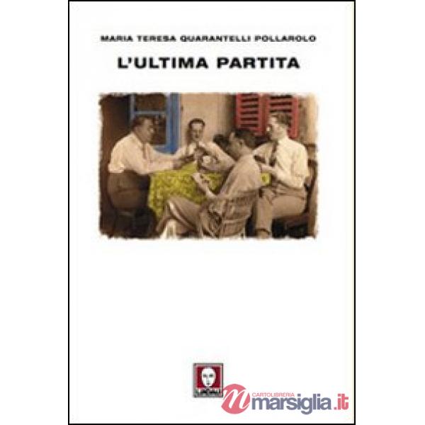 Ultima partita (L')