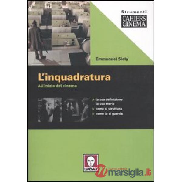 Inquadratura. All'inizio del cinema (L')