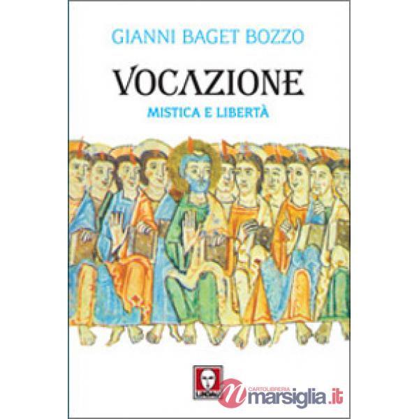 Vocazione. Mistica e libertà
