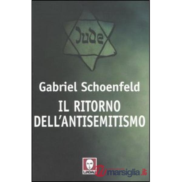 Ritorno dell'antisemitismo (Il)