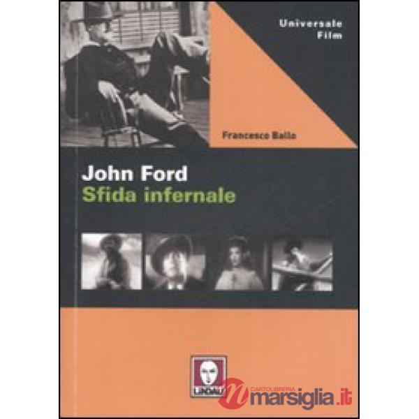 John Ford. Sfida infernale