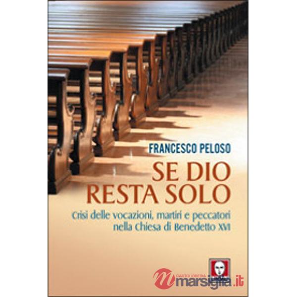 Se Dio resta solo
