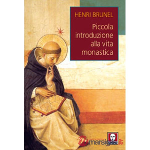 Piccola introduzione alla vita monastica