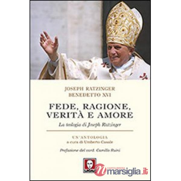 Fede, ragione, verità e amore